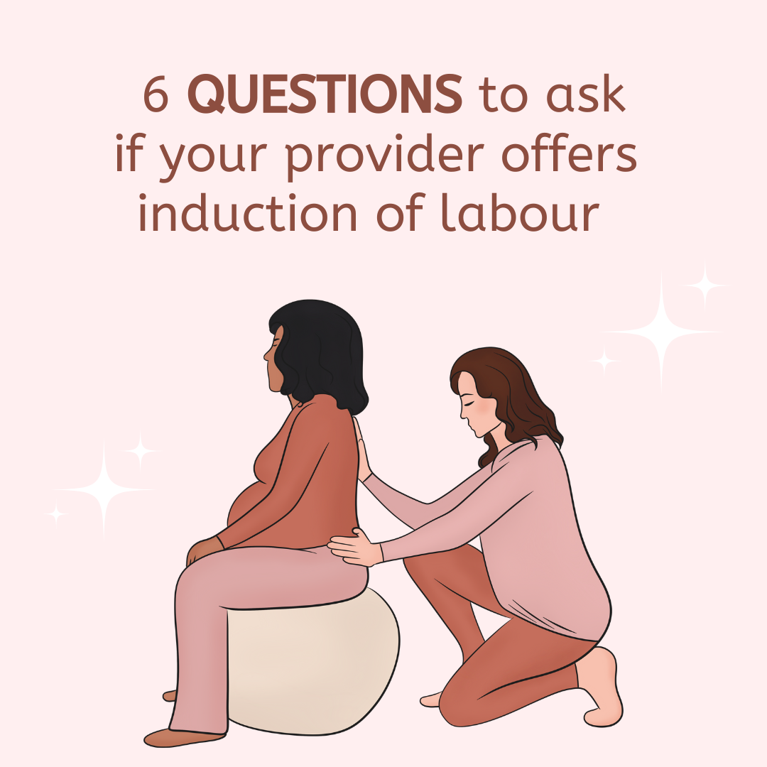 6 QUESTIONS to ask if your provider offers induction of labour