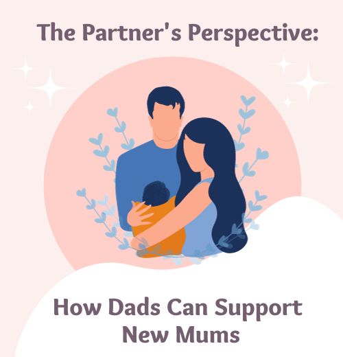 How Dads Can Support New Mums