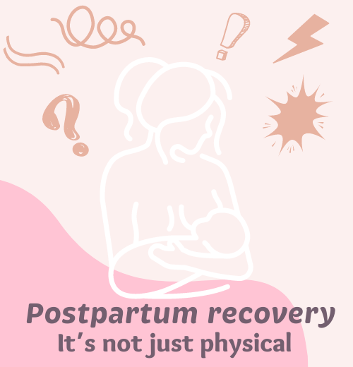 Postpartum recovery – it’s not just physical
